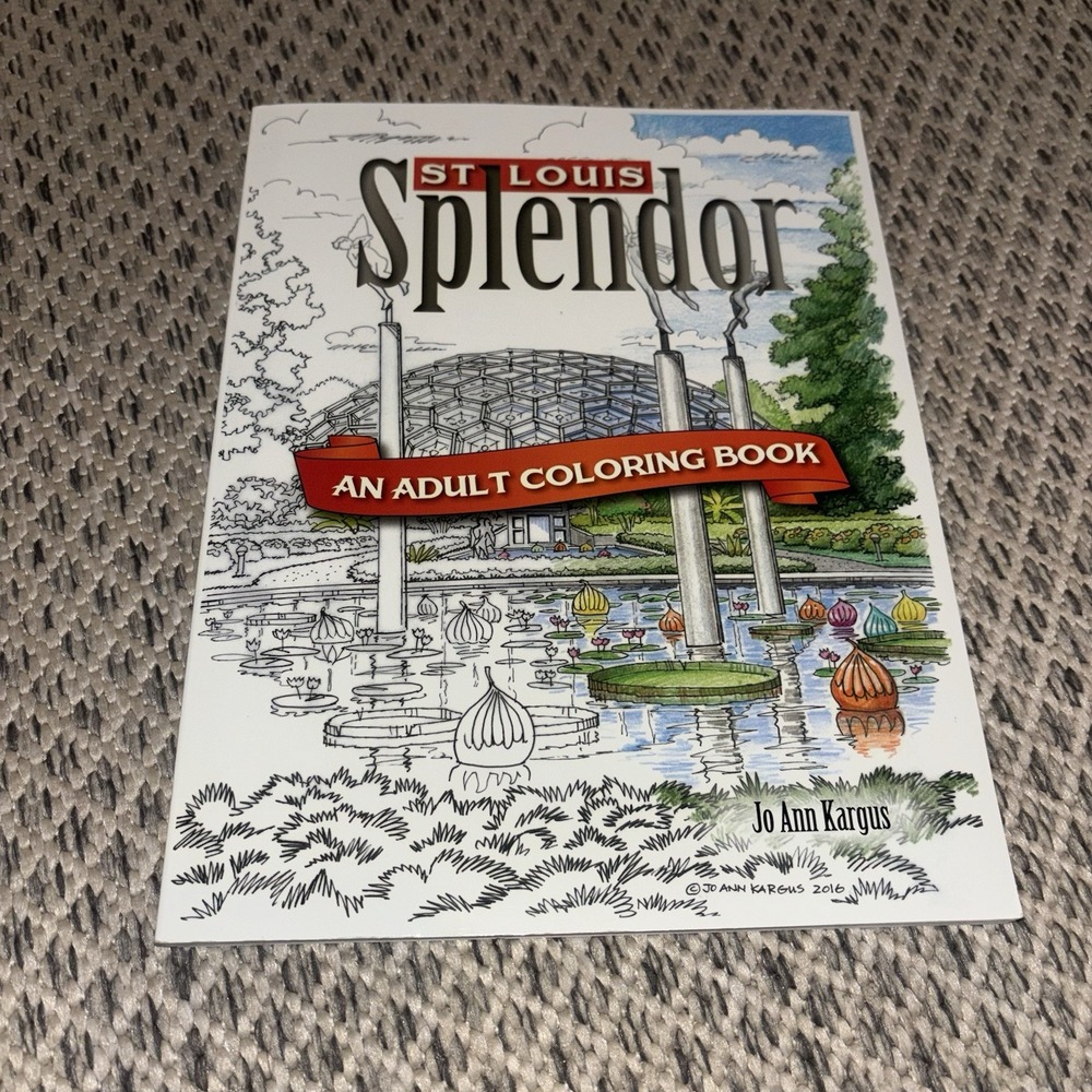 NWOT St. Louis Splendor: An Adult Coloring Book STL Missouri Craft Drawing